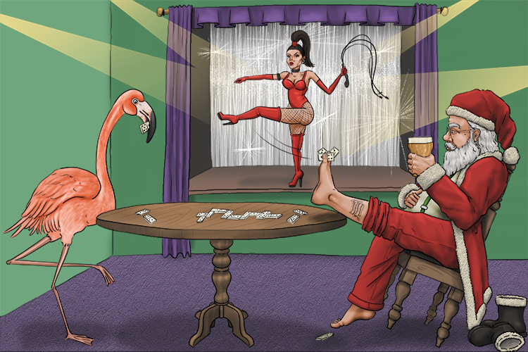 The dominatrix did the can-can dressed in red at the pub (Dominican Republic) while Santa's toes played dominoes with a flamingo (Santo Domingo).